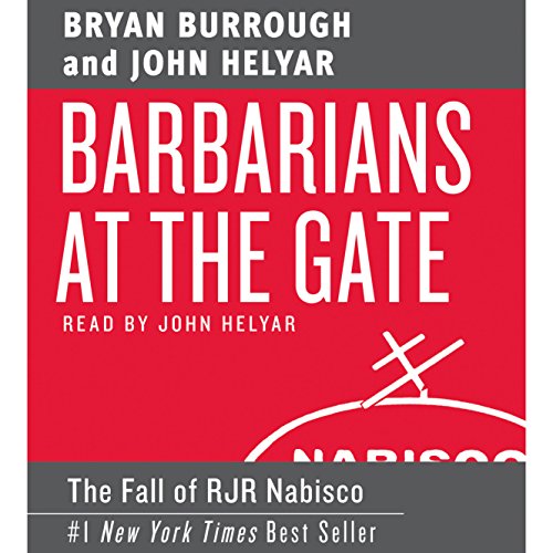 Barbarians at the Gate Audiolibro Por Bryan Burrough, John Helyar arte de portada