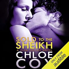 Sold to the Sheikh Audiobook By Chloe Cox cover art