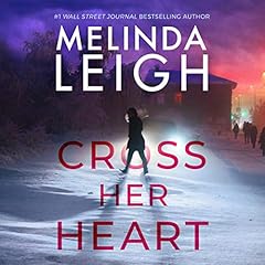 Cross Her Heart Audiobook By Melinda Leigh cover art