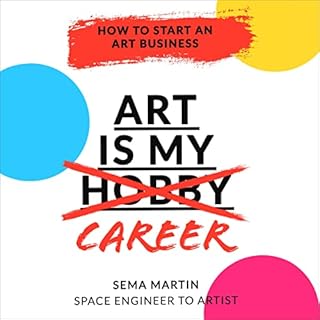 Art Is My Career: How to Start an Art Business cover art