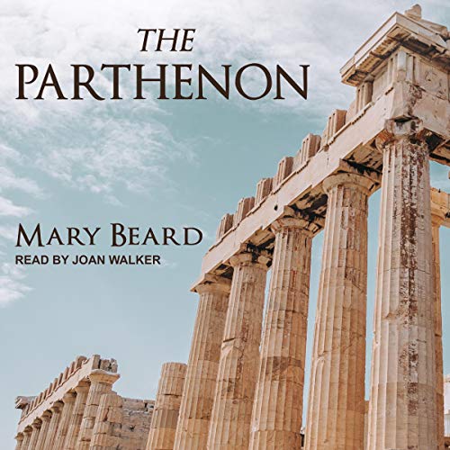 The Parthenon Audiobook By Mary Beard cover art