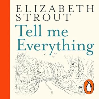 Tell Me Everything Audiobook By Elizabeth Strout cover art