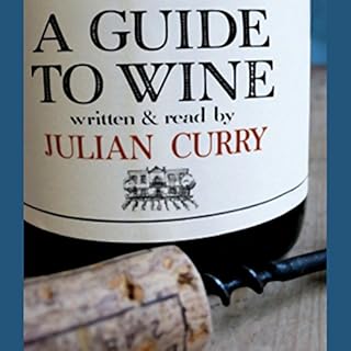 A Guide to Wine Audiobook By Julian Curry cover art