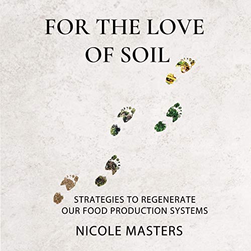 For the Love of Soil Audiolibro Por Nicole Masters arte de portada