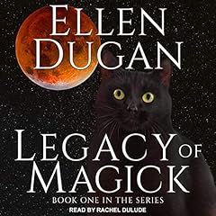 Legacy of Magick Audiobook By Ellen Dugan cover art