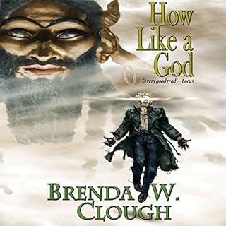 How Like a God Audiolibro Por Brenda W. Clough arte de portada