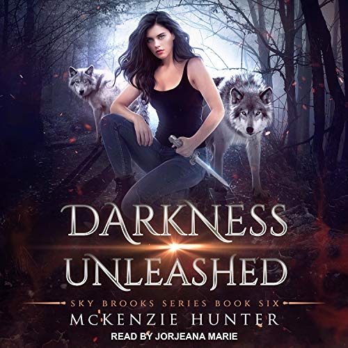 Darkness Unleashed Audiobook By McKenzie Hunter cover art