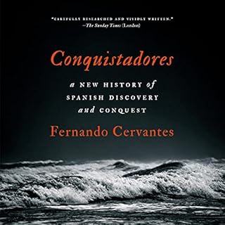 Conquistadores Audiolibro Por Fernando Cervantes arte de portada