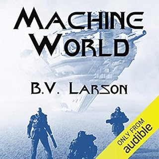 Machine World Audiobook By B. V. Larson cover art