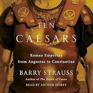 Ten Caesars Audiobook By Barry Strauss cover art