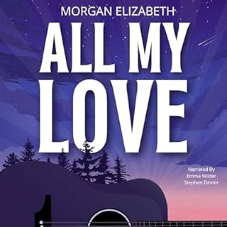 All My Love Audiolibro Por Morgan Elizabeth arte de portada