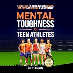 Mental Toughness for Teen Athletes cover art