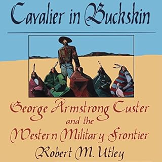 Cavalier in Buckskin Audiolibro Por Robert M. Utley arte de portada