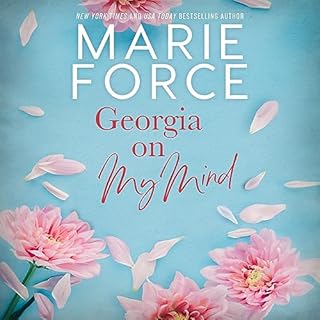 Georgia on My Mind: A Sexy Contemporary Romance Audiobook By Marie Force cover art