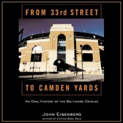 From 33rd Street to Camden Yards Audiobook By John Eisenberg cover art