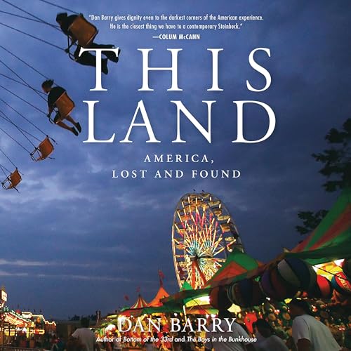 This Land Audiobook By Dan Barry cover art