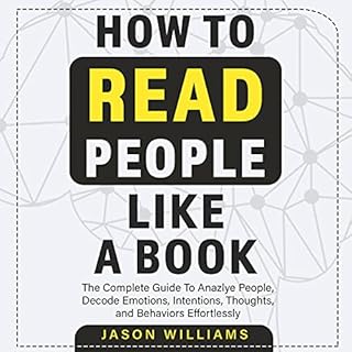 How to Read People Like a Book Audiobook By Jason Williams cover art