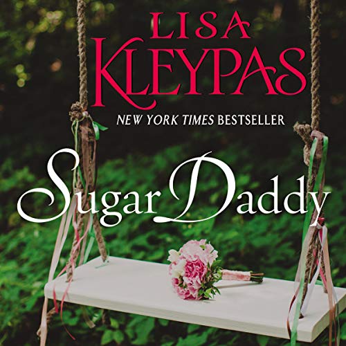 Sugar Daddy Audiobook By Lisa Kleypas cover art