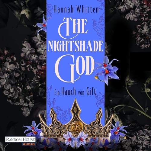 The Nightshade God - Ein Hauch von Gift Audiobook By Hannah Whitten, Simon Weinert - Übersetzer cover art