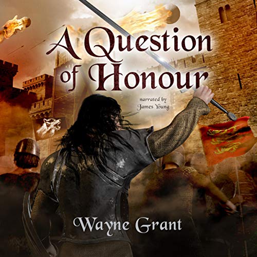 A Question of Honour Audiobook By Wayne Grant cover art