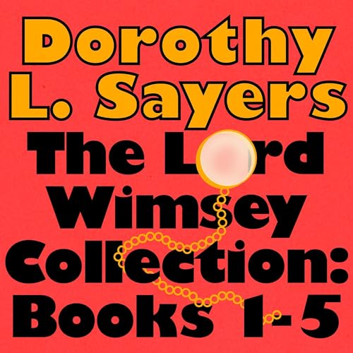 The Lord Peter Wimsey Collection: Books 1-5 Audiolibro Por Dorothy L. Sayers arte de portada