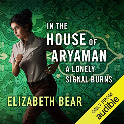 Couverture de In the House of Aryaman, a Lonely Signal Burns