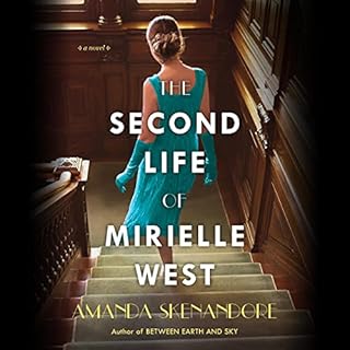 The Second Life of Mirielle West Audiobook By Amanda Skenandore cover art