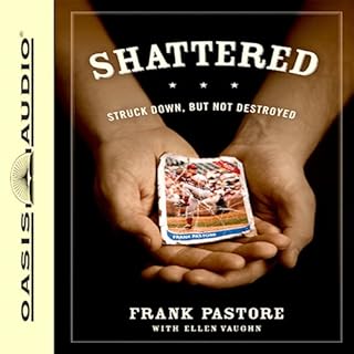 Shattered Audiobook By Frank Pastore, Ellen Vaughn cover art