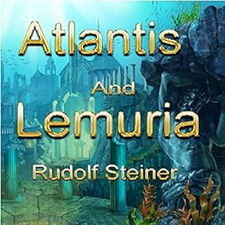 Atlantis and Lemuria Audiolibro Por Rudolf Steiner arte de portada