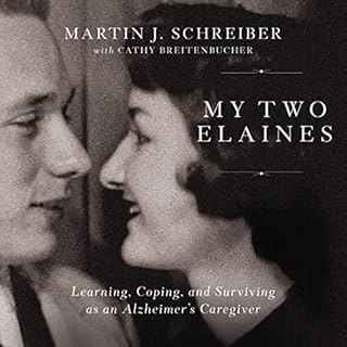 My Two Elaines Audiobook By Martin J. Schreiber, Cathy Breitenbucher - contributor cover art