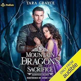 Mountain of Dragons and Sacrifice Audiobook By Tara Grayce cover art