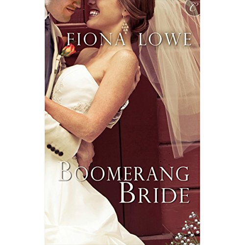 Boomerang Bride Audiobook By Fiona Lowe cover art