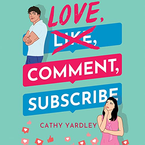 Love, Comment, Subscribe Audiolibro Por Cathy Yardley arte de portada