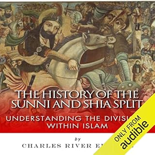 The History of the Sunni and Shia Split Audiolibro Por Charles River Editors arte de portada