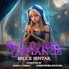 Returner's Defiance Audiobook By Bruce Sentar cover art