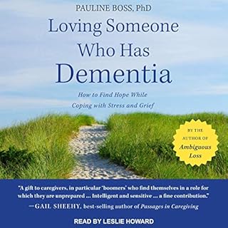 Loving Someone Who Has Dementia Audiolibro Por Pauline Boss PhD arte de portada