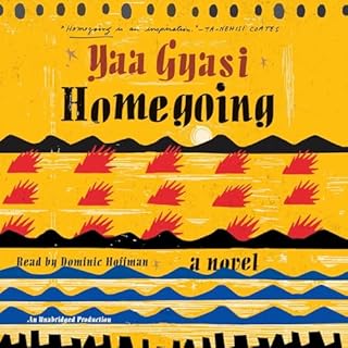 Homegoing Audiobook By Yaa Gyasi cover art