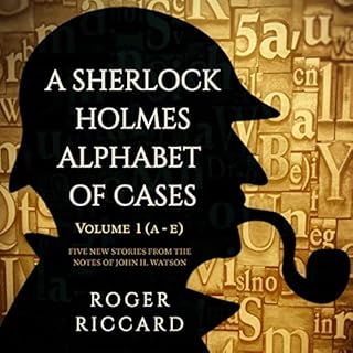 A Sherlock Holmes Alphabet of Cases, Volume 1 Audiobook By Roger Riccard cover art