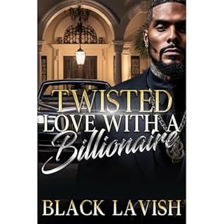 Twisted Love With A Billionaire Audiolibro Por Black Lavish arte de portada