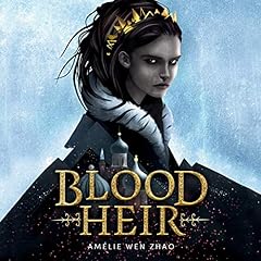 Blood Heir Audiolibro Por Amélie Wen Zhao arte de portada