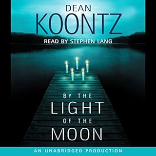 By the Light of the Moon Audiobook By Dean Koontz cover art