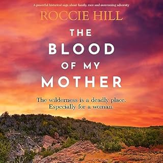 The Blood of My Mother Audiobook By Roccie Hill cover art