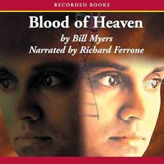 Blood of Heaven Audiobook By Bill Myers cover art