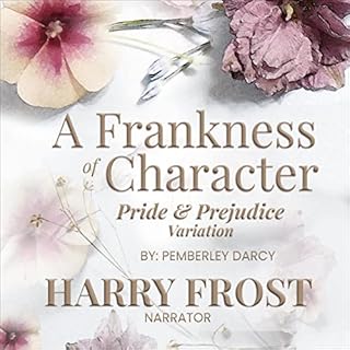 A Frankness of Character Audiolibro Por Pemberley Darcy, A Lady arte de portada