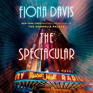 The Spectacular Audiobook By Fiona Davis cover art