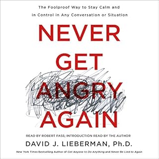 Never Get Angry Again Audiolibro Por David J. Lieberman arte de portada