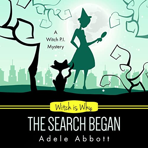 Witch Is Why the Search Began Audiobook By Adele Abbott cover art