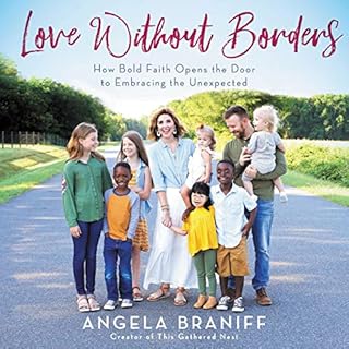 Love Without Borders Audiobook By Angela Braniff cover art