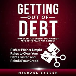 Getting Out of Debt: Money Management: You Cannot Afford to Wait Any Longer Audiolibro Por Michael Steven arte de portada