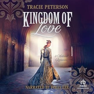 Kingdom of Love Audiobook By Tracie Peterson cover art